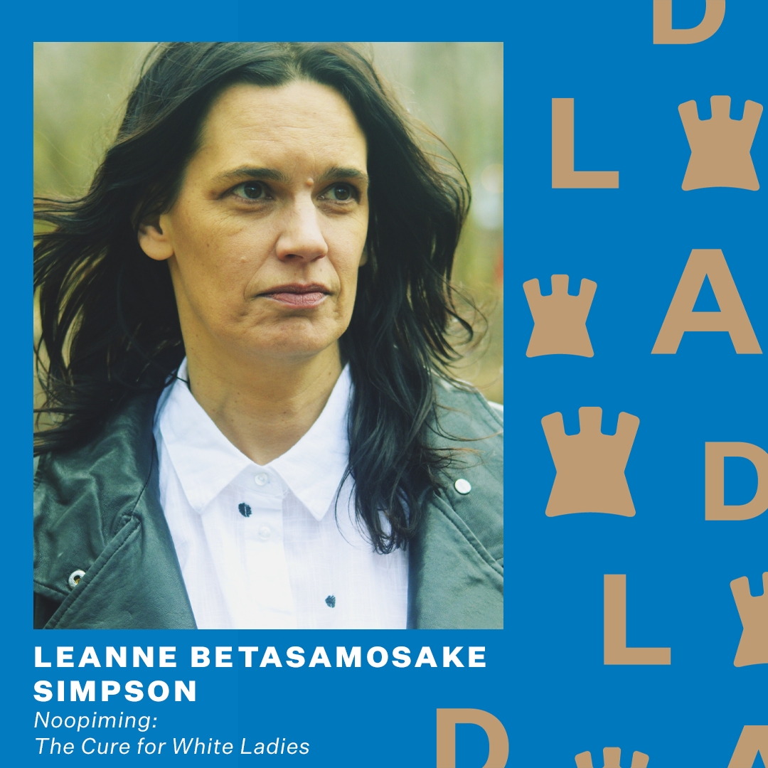 'This book is literary art. It’s charming, witty, insightful & unforgettable. The way Simpson writes is completely unique', Noopiming: The Cure for White Ladies by Leanne Betasamosake Simpson @dubcilib @DubCityCouncil @DublinCityofLit #DubLitAward