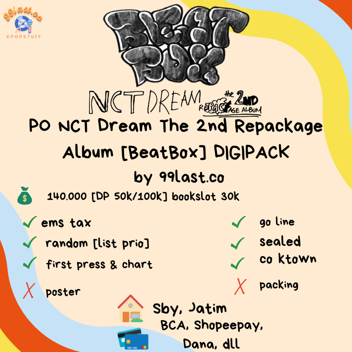 99lastco's tweet photo. OPEN PO NCT DREAM 2nd REPACKAGE ALBUM [BEATBOX] DIGIPACK 
❗️HELP RT❗️

💰 140.000 [DP 50k/100k] 
bookslot 30k

✅ ems tax
✅ first press &amp; chart
✅sudah di co di ktwon
✅ random (list prio)
✅ go line 
❌ poster
❌ packing

📍Sby, Jatim
💳 Bca,Shopeepay, dll https://t.co/WiVhoIR6NG