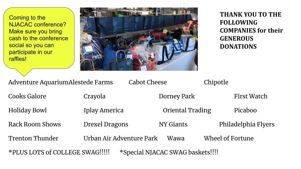 Coming to the conference?  Bring $$ - lots of raffles at various points.  Win college swag, NJACAC swag, and much more!  All monies raised support NJACAC programs.    Can't wait to see you in AC! #NJACAC2022