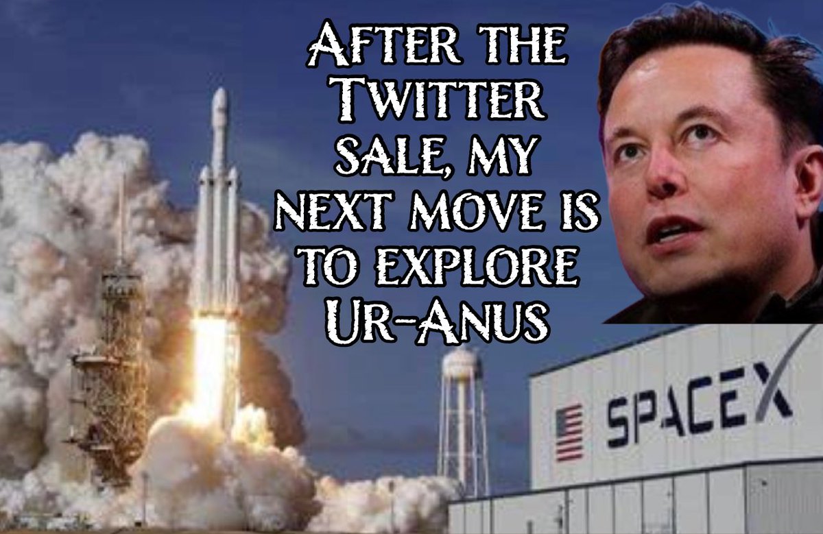 xclaim's tweet photo. The final frontier is Uranus #ElonMuskBuyTwitter #ElonMusk #Elongate #ElonMuskTwitter #elontherepublican #xclaim #spacexclaim #bostoncrew #uranus #RepublicansLieAboutEverything https://t.co/j6aU4sylm1