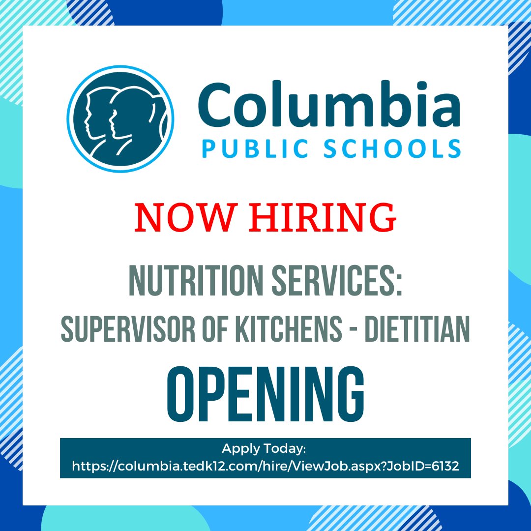 Columbia Public Schools Nutrition Services is looking to hire a Supervisor of Kitchens - Dietitian! Apply Today: columbia.tedk12.com/hire/ViewJob.a… #CPSBest