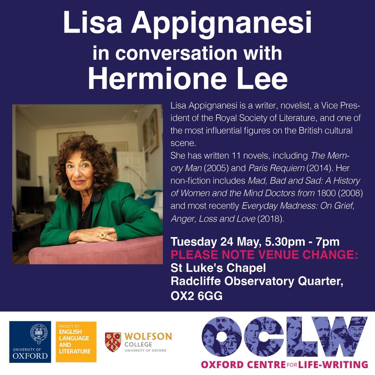 We're looking forward to welcoming <a href="/LisaAppignanesi/">Lisa Appignanesi</a> for a conversation with Hermione Lee!

Tues 24 May | 5.30pm at St Luke's Chapel

Please note venue change! St Luke's Chapel (Radcliffe Observatory Quarter), not the Leonard Wolfson Auditorium

Register: eventbrite.co.uk/e/lisa-appigna…