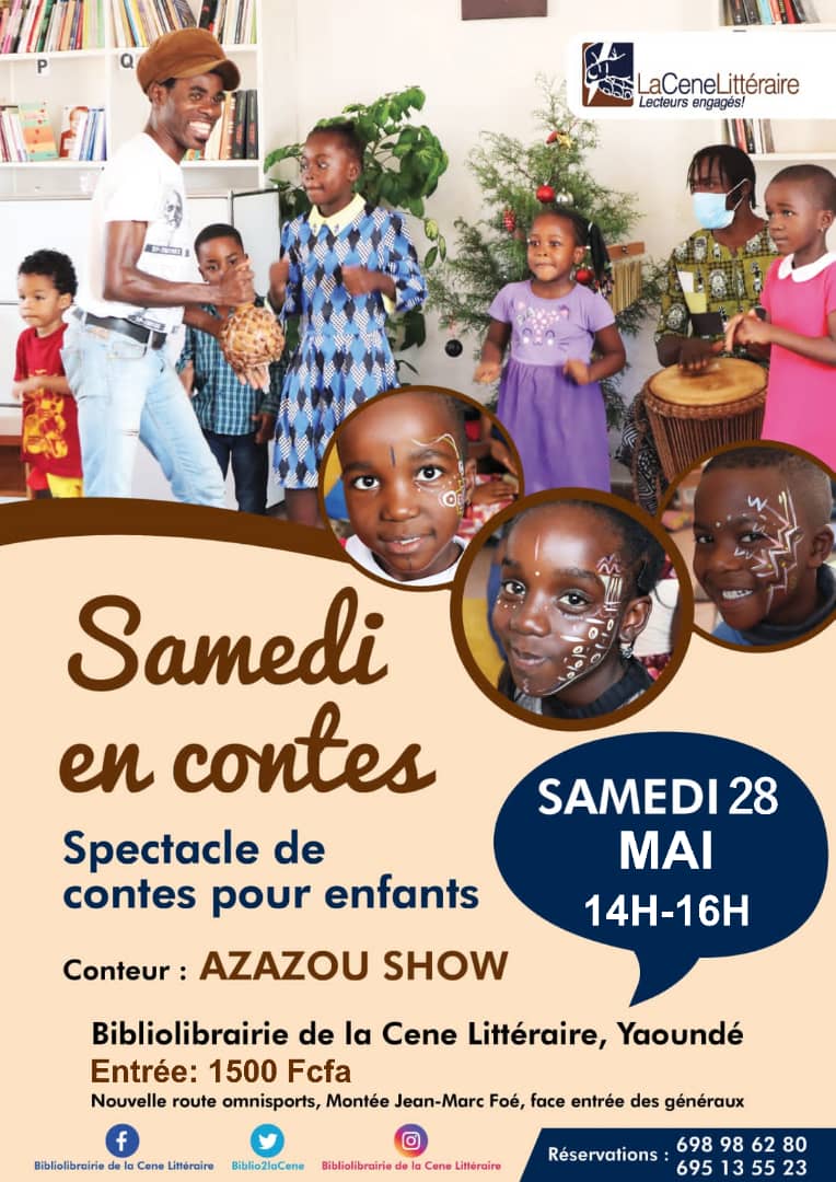 Biblio2laCene's tweet photo. Hello! Samedi en contes c'est ce samedi 28Mai 
 à partir de 14 heures à la @Biblio2laCene à Yaoundé. Au programme, jeux d'animations, chants et contes pour enfants avec le conteur Azazou show. Pour réserver, appelez les numéros suivant: 698986280/650 63 02 51. https://t.co/TChixfRMhx