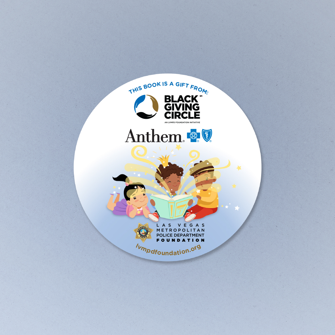 Black Giving Circle is a partnership between the <a href="/LVMPDFoundation/">LVMPD Foundation</a> and the  <a href="/UrbanChamber/">Urban Chamber</a>. 

We developed this membership brochure and branding sticker for books donated to a local school, courtesy of LVMPD Foundation and Anthem Blue Cross Blue Shield.