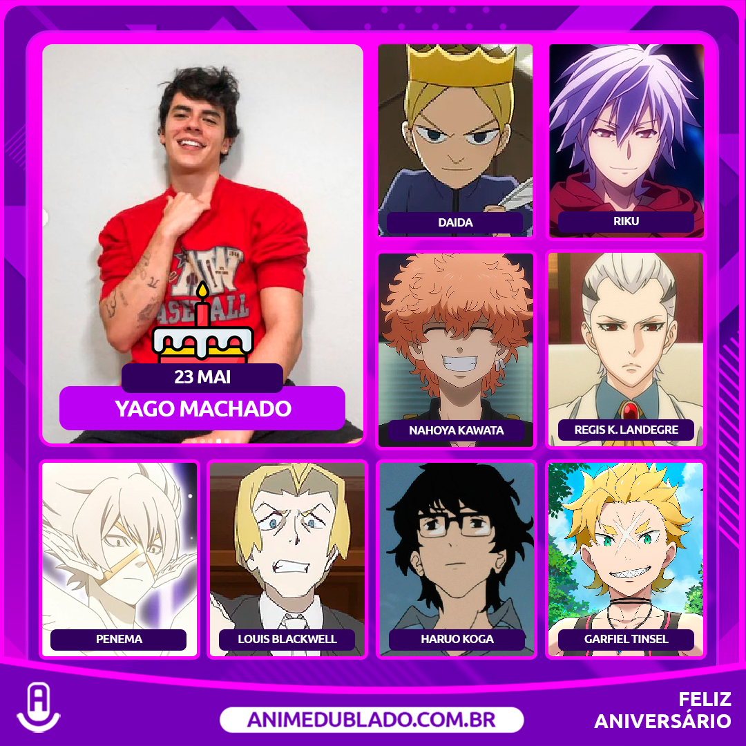 Anime Dublado on X: Feliz aniversário @YagoMachadoAtor! 🎂 Nos animes,  Yago é conhecido por dar voz a personagens como Garfiel em Re:ZERO, Smiley  em Tokyo Revengers, Daida em Ranking of Kings e