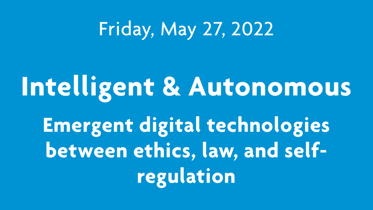 IJurisdiction's tweet photo. SAVE THE DATE: @bdelachapelle will speak at the online conference “Intelligent and autonomous: emergent digital technologies between ethics, law, and self-regulation”, organized by the Vytautas Magnus University on May 27, 2022. Register here: https://t.co/KiB3CIqgWo https://t.co/go3yxGdWVI