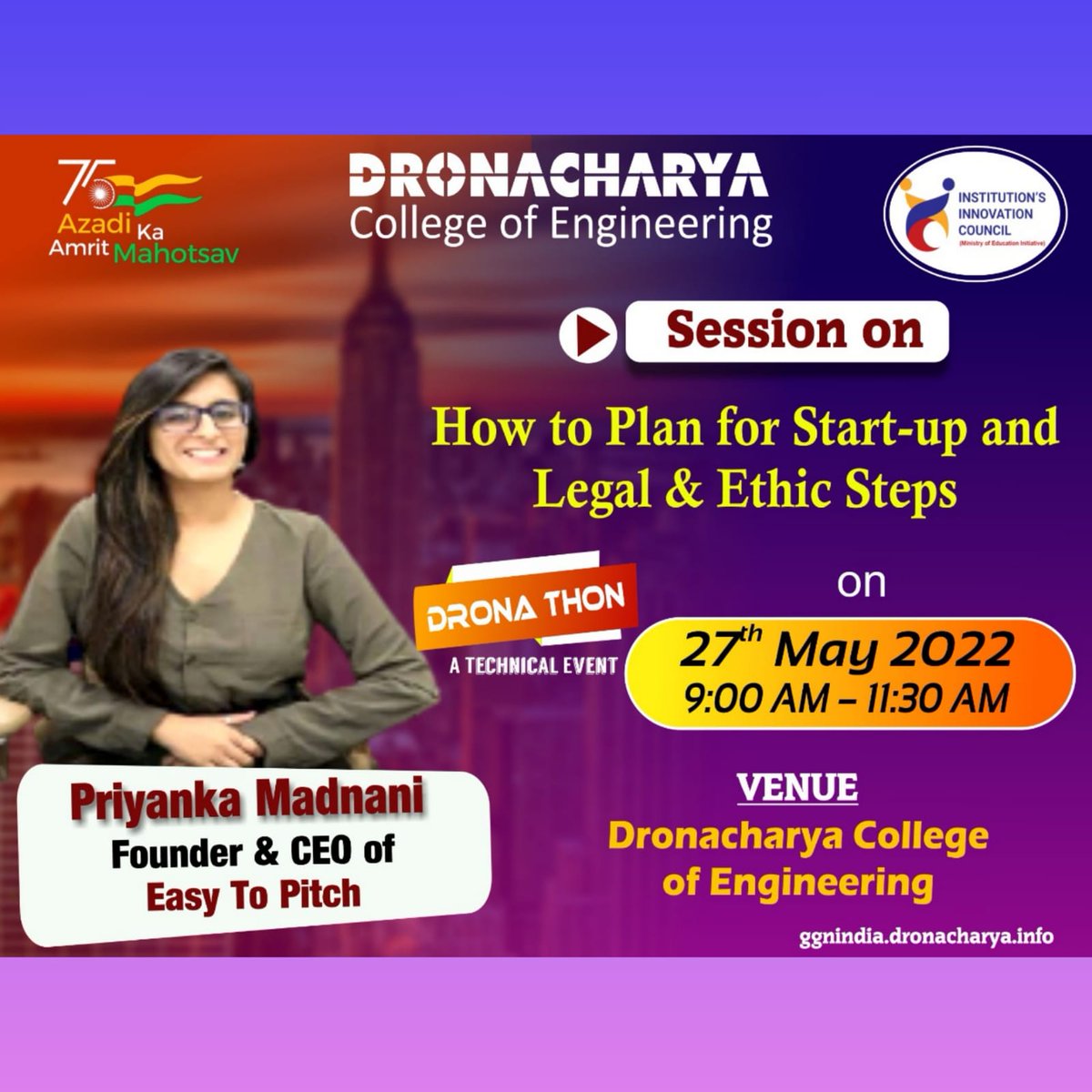 dronacharya_123's tweet photo. Dronathon- A Technical Event
Session on “How to Plan for Start-up and Legal & Ethic Steps” By #Priyanka Madnani
Date: 27th May 2022 at 9:00 AM- 11:30 AM
Venue: Dronacharya College of Engineering
#easyTopitch
#DronacharyaCollegeOfEngineering
#CampusPlacement
#multipleplacement https://t.co/BDVb656H53
