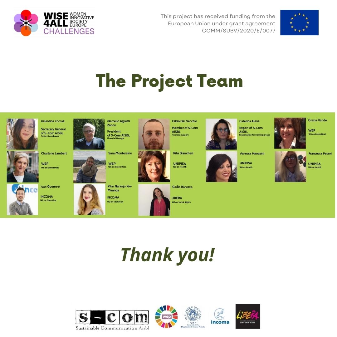 Finally, a special thanks to all those who contributed to making this #project a #goodpractice of #participation. 
You can see them in the picture!

#WISE4Challenges #team #RRF #GreenDeal #EducationandCulture #GenderHealth #SocialRights 
#thefutureisyours #women #equality #CoFoE
