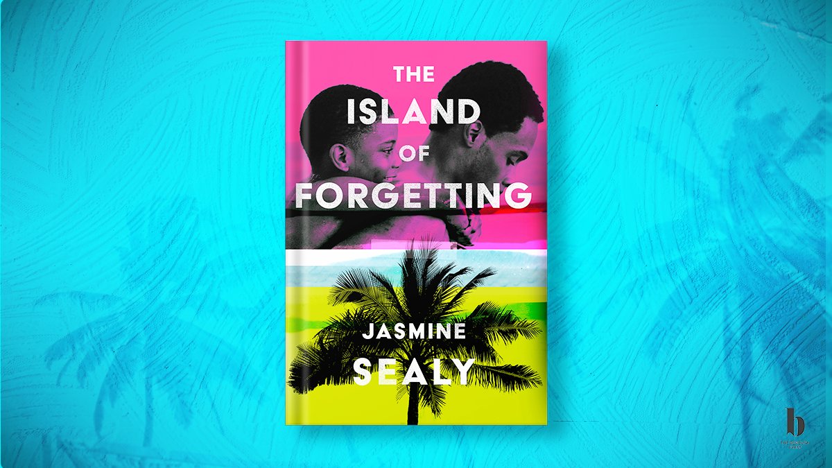 BoroughPress's tweet photo. It's publication week for #TheIslandOfForgetting by @JasmineSealy! 🌴
You can read a brilliant interview with Jasmine in the @Independent here: https://t.co/gt7EURhYlQ
Out on Thursday - pre-order your copy here: https://t.co/2qODNRwomA https://t.co/qhqBY7CNQW