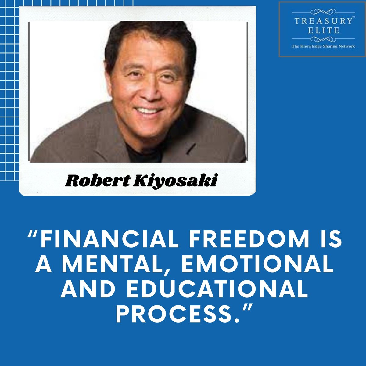 treasury_elite's tweet photo. "Financial freedom is a mental, emotional and educational process." 
- Robert Kiyosaki
.

.
#leadershipquote #financialquote #robertkiyosaki https://t.co/4ZZKXyjzUi