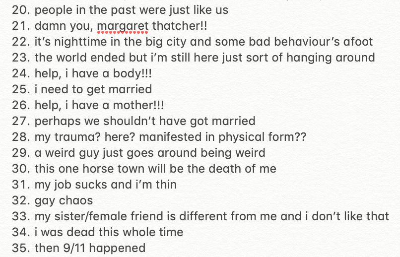 my little while ago friend and i made a list of all possible novel plots and it has kind of ruined reading for me. enjoy x