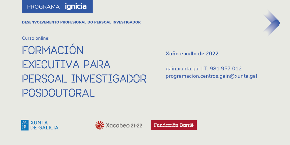 CienciaXunta's tweet photo. 📌 Novo curso en liña de formación executiva para persoal investigador posdoutoral do #ProgramaIgnicia, desenvolvido en colaboración coa @FundacionBarrie ✍🏽 Inscríbete!
➡️Datas: 7/06-15/07
➡️Prazo inscrición: ata 3/06 (10h)
🔗https://t.co/HB7yYgzgzN https://t.co/lynw2m8ovj