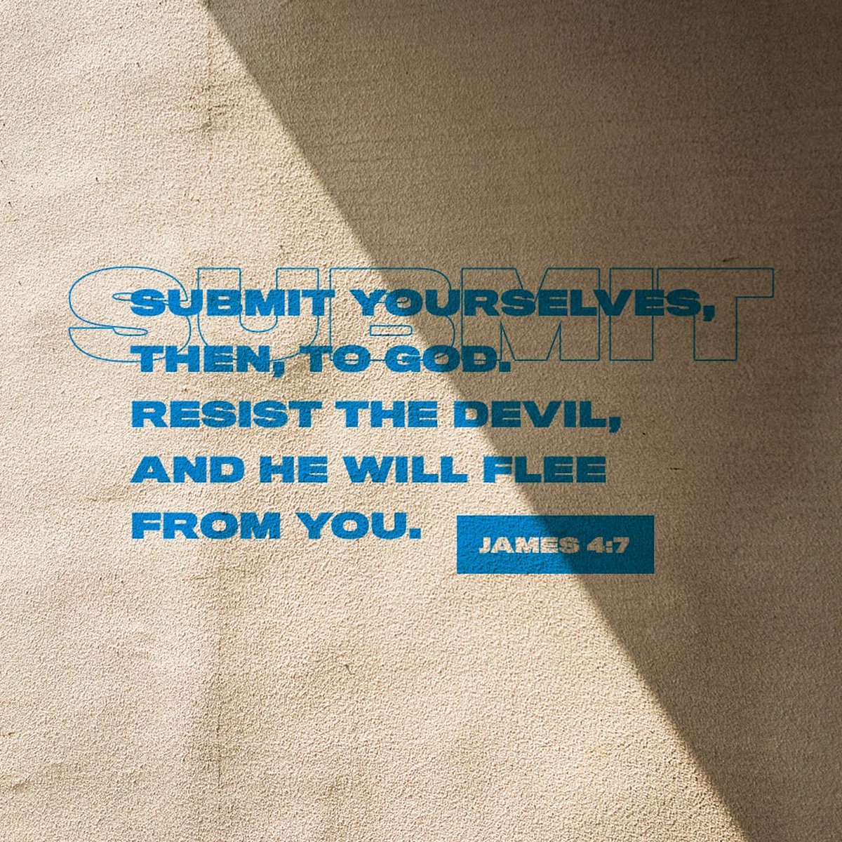 YouVersion's tweet photo. James 4:7 https://t.co/Omj7Z9SR59