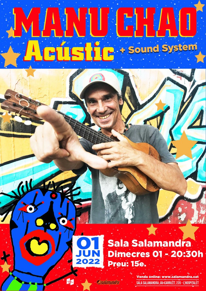 manuchao's tweet photo. VAMOS !!!!!  OS ESPERAMOS EN SALAMANDRA HOSPITALET (BARCELONA) !!!! MIERCOLES  1 de JUNIO!!!!!!  ENTRADAS YA A LA VENTA!!!  15 euros!!!! 
Noche de acción con El Chapulín Solo  y sound system!!!

#ManuChaoAcustic #ElChapulinSolo #Salamandra #Hospitalet #Chalart58 https://t.co/XaOnzHIayZ