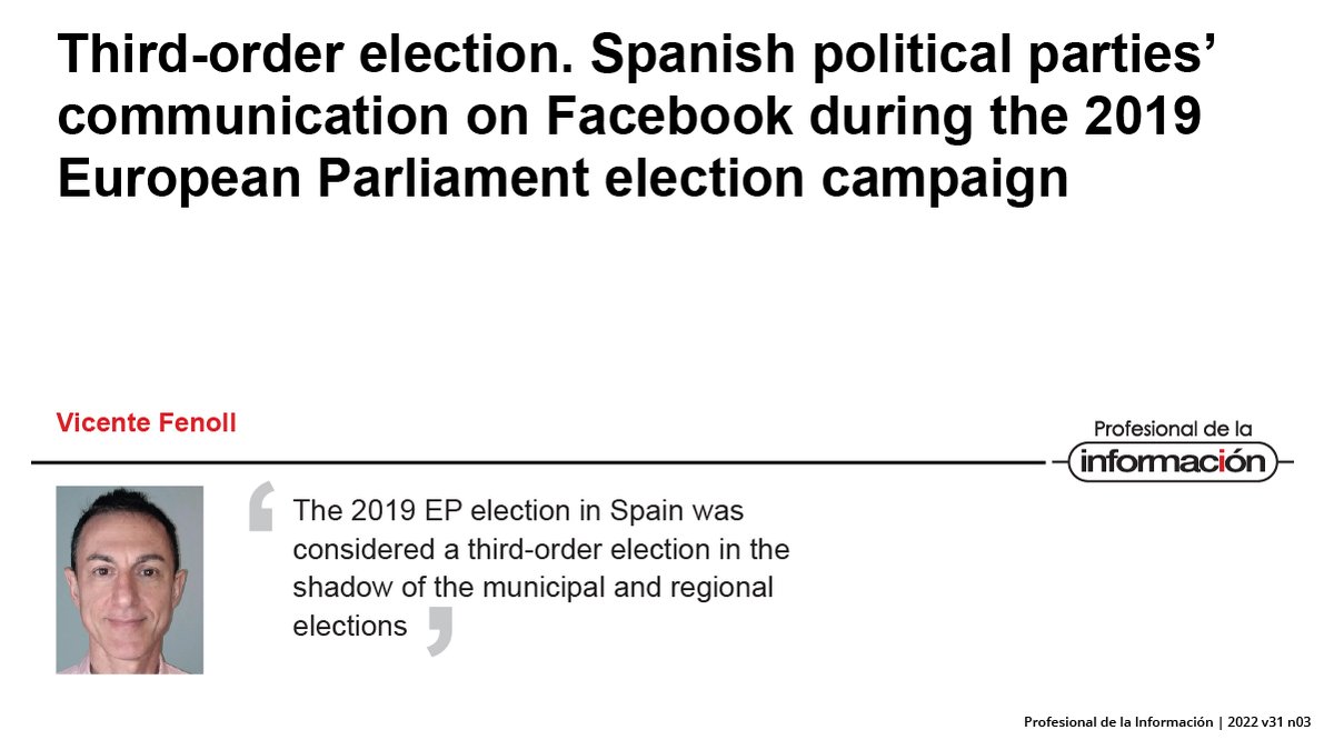 Third-order election. Spanish political parties’ communication on Facebook during the 2019 European Parliament election campaign. By Vicente Fenoll

▶️ doi.org/10.3145/epi.20…

#PoliticalCommunication #Facebook #European #ParliamentElection #Populism
