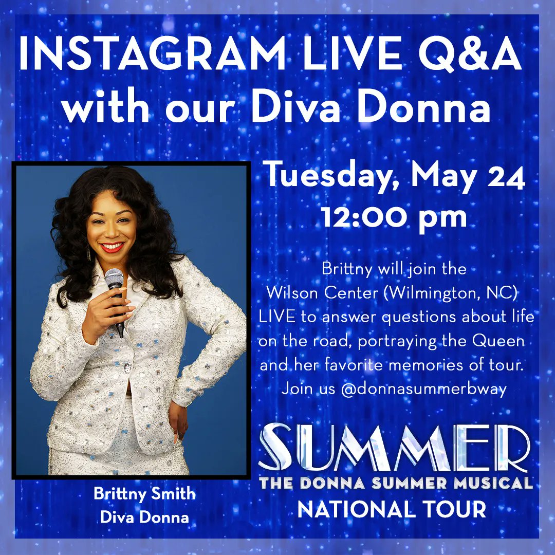 Join our Diva Donna, Brittny Smith, as she chats LIVE with the Wilson Center in Wilmington, NC on May 24th right here <a href="/DonnaSummerBway/">DonnaSummerBway</a>.  She'll be sharing behind the scene stories and more. See the show June 1-2 @wilsoncentercfcc  #DonnaSummerMusical #SummerOnTour #NorthCarolina
