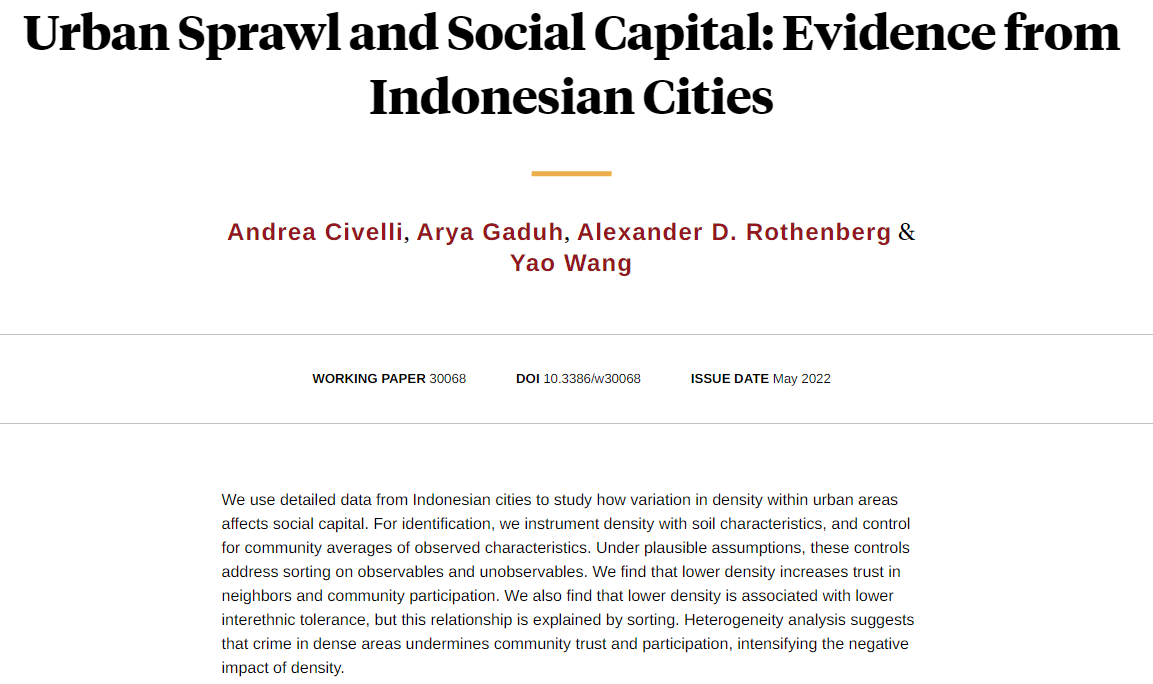 Urban density, not sprawl, reduces trust of neighbors and community participation in Indonesian cities, even after controlling for sorting and simultaneity, from Andrea Civelli, Arya Gaduh, Alexander D. Rothenberg, and Yao Wang nber.org/papers/w30068