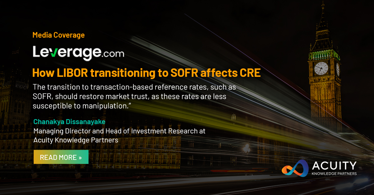 AcuityKP's tweet image. Chanakya Dissanayake, Managing Director and Head of Investment Research at Acuity Knowledge Partners gets featured in an article on how LIBOR transitioning to SOFR affects CRE.
Read here: bit.ly/3LHyvWK
.
.
#libor #libormanipulation #libortransition #sofr