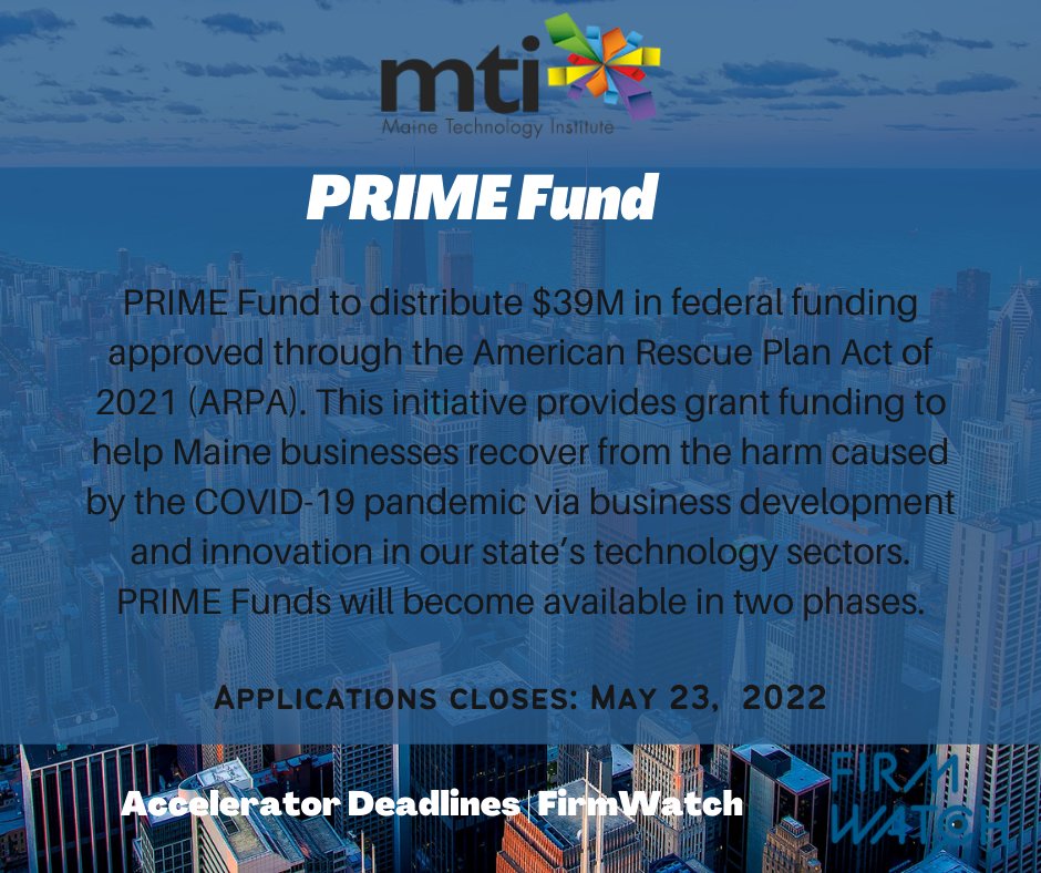 FirmWatch's tweet photo. The application deadline for Phase 1 has been extended (from May 19) to midnight on May 24, 2022. MTI plans to make PRIME Fund Phase 1 award announcements in June 2022. @mtimaine

#startups #incubators #accelerators #CEO #acceleratordeadlines #incubatordeadlines #firmwatch https://t.co/V92JOhrQb9