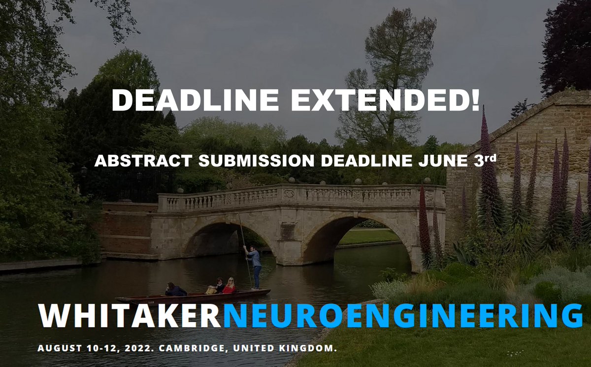 Still time to submit your abstracts to Whitaker Neuroengineering 🧠 workshop whitakerneuro.org to join us in Cambridge, UK 🇬🇧 Aug 10-12, 2022. Abstract submission deadline has now been extended to Fri, June 3rd.