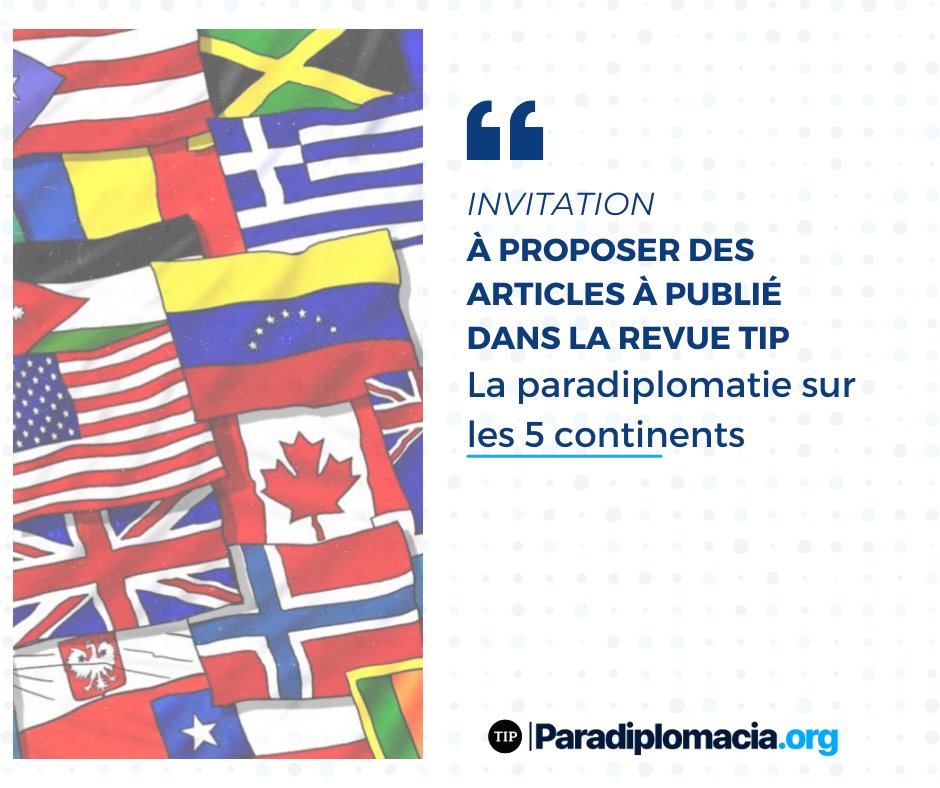 📣APPEL OUVERT!!#RevistaTIPGLOBAL 

 "Paradiplomatie sur les 5 continents"

 🗓️Envoyez votre résumé jusqu'au 27 juin 2022

 Plus d'infos et appel : bit.ly/3lwgPCT

 🗺️🌐🗽🗼🏰🏯🏟️🏙️