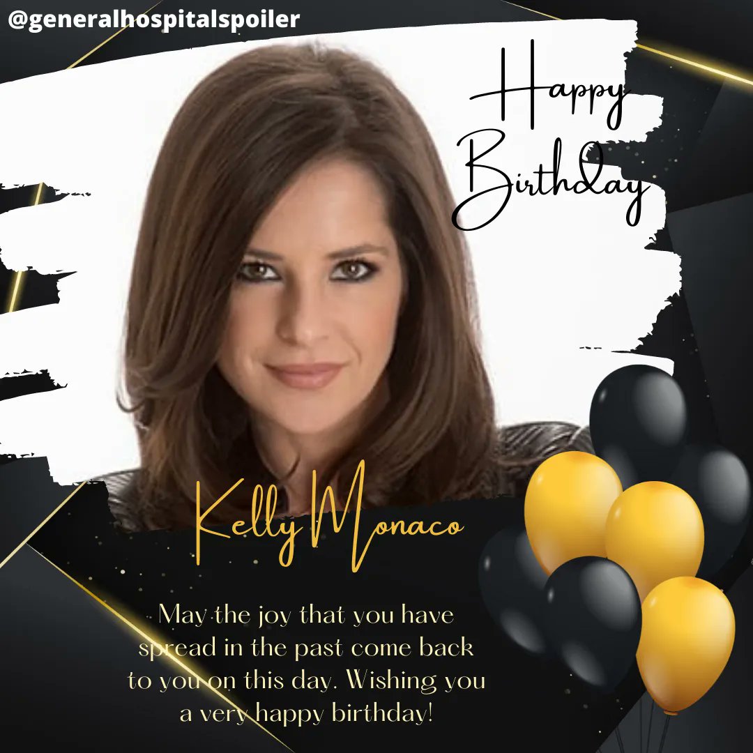 Please Join Us To Wish Kelly Monaco A Very Happy Birthday          