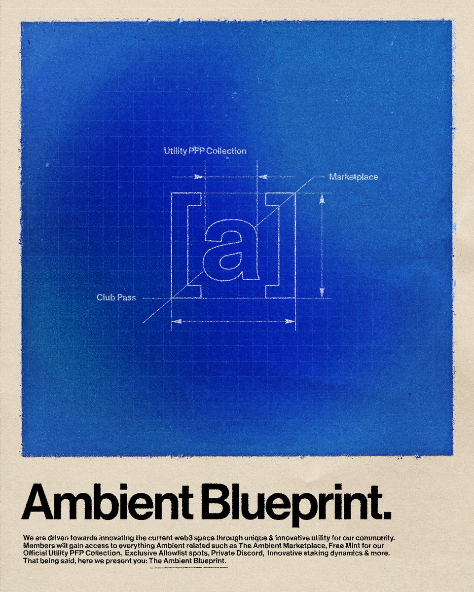 The Ambient Blueprint [a]

Here we present the blueprint for our utility-focused ecosystem, a thread 🧵:

[Interactions will be considered for free mints]