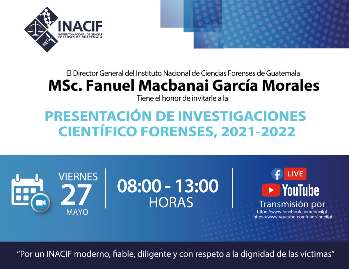 INACIFGT's tweet photo. El Director General del INACIF, Fanuel García Morales, tiene el honor de invitarle a la presentación de Investigaciones Científico Forenses 2021-2022 ⬇️🔍 https://t.co/1owEhd2gWq