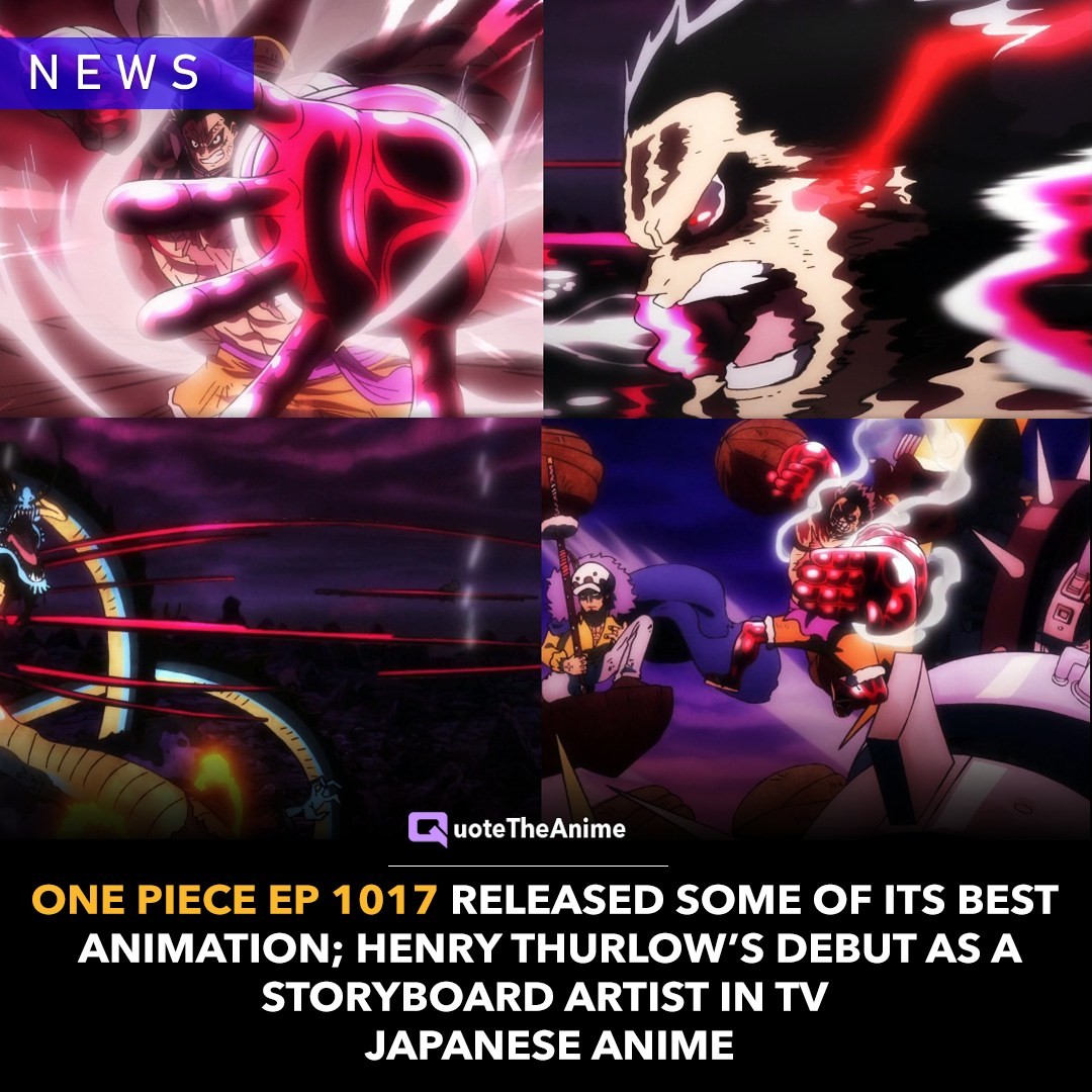 Quote The Anime on X: One Piece Episode 1017 is now trending on Twitter,  unleashing the best animation to date. Henry Thurlow (The Last: Naruto  Movie, Tokyo Ghoul) storyboarded 25% of the