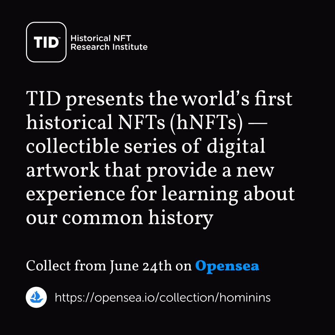 TID is an ecosystem for the R&amp;D, creation and production of hNFTs (historical NFTs) that celebrate the great stories of history on the blockchain.  linktr.ee/tidhnft #tidhnft #tid  #hnft #historicalnft #hominins #johngurche #opensea #historicalart #thefutureofthepast