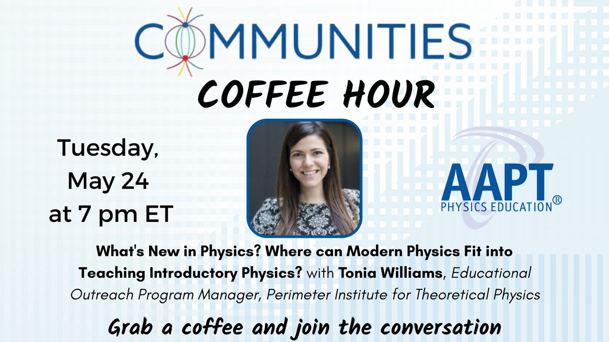 AAPTHQ's tweet photo. AAPT Members! Join us tomorrow, May 24, at 7 pm ET for a Coffee Hour on "What's New in #Physics? Where can Modern Physics Fit into Teaching Introductory Physics?" Learn more and access here ➡️ https://t.co/Agzj2IDd3u #aaptcommunities #aaptcoffeehour #aaptmemberbenefits https://t.co/RvLJvgAuRL