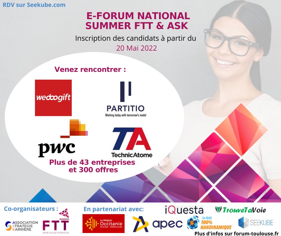 ForumToulouse's tweet image. 🚀[E Forum SUMMER- FTT &amp;amp; ASK] [Forum national 🌐] 

Venez rencontrer les sociétés : #Wedoogift, #PARTITIO, #Pwc, #TechnicAtome et 43 d’autres avec plus de 300 offres. 

✅ Inscription : bit.ly/3OCbCH1 

#FTT #ASK #Stage #Alternance #CDI #emploi