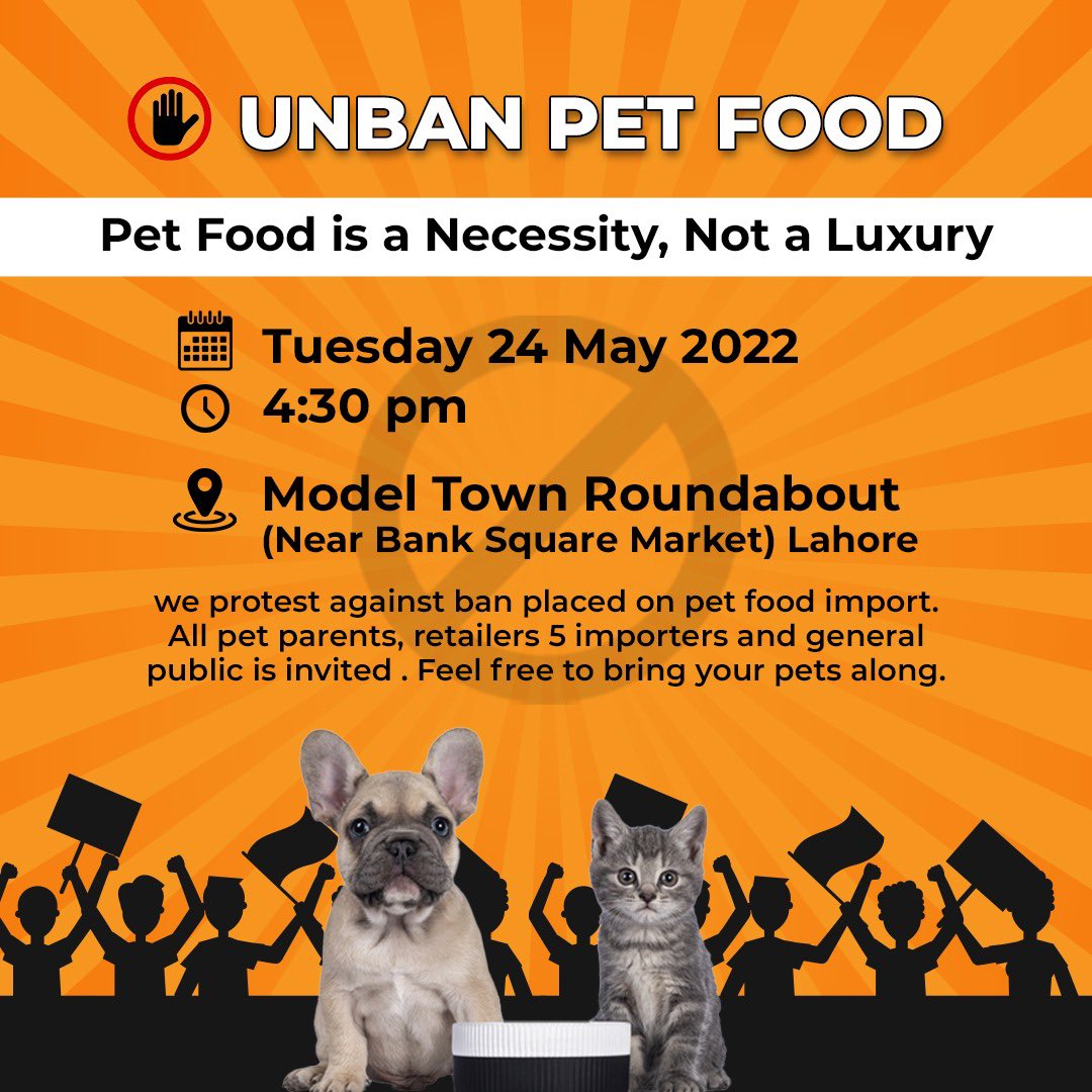 PetsOnepk's tweet photo. Pet Food is a Necessity, Not a Luxury

Tuesday 24 May 2022
4:30 pm
2, Model Town Roundabout
(Near Bank Square Market) Lahore

we protest against ban placed on pet food import.
We request you to bring your pets along. #unban_petfood #unban_pet_food https://t.co/5Qr4joLU23