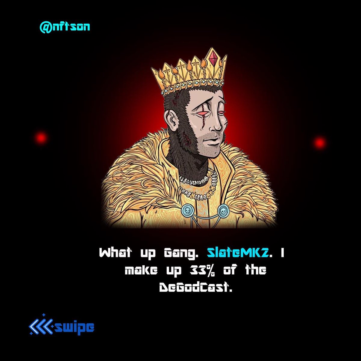 NFTSONCOMPANY's tweet photo. What up Gang. SlateMK2. I make up 33% of the
DeGodCast. https://t.co/Cuxi8PsgBb #nftson #NFTCommunity https://t.co/AXFkDp71OI