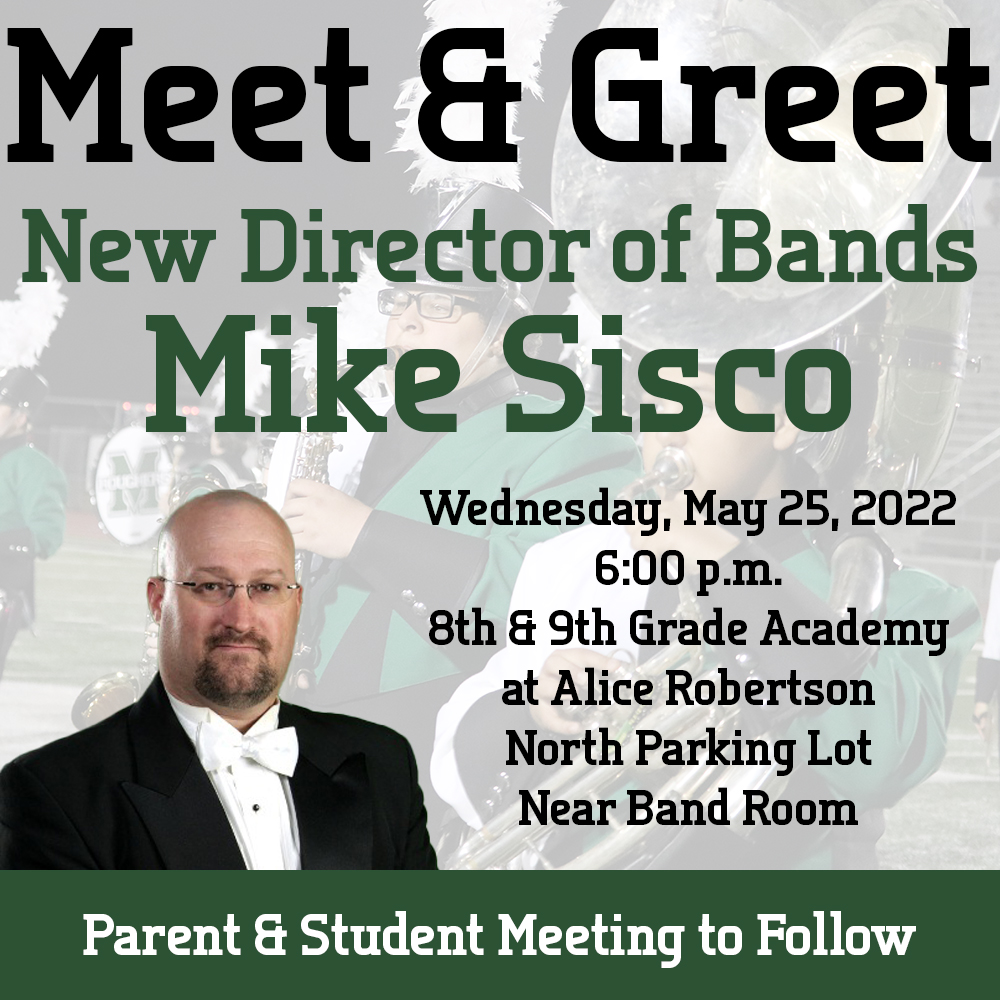 We hope you'll join us for a Meet &amp; Greet with New Director of Bands Mike Sisco this Wed., May 25, 2022 at 6 p.m. in the north lot of Muskogee 8th &amp; 9th Grade Academy at Alice Robertson!

A parent and student meeting will follow with Mr. Sisco in the band room of Alice Robertson.