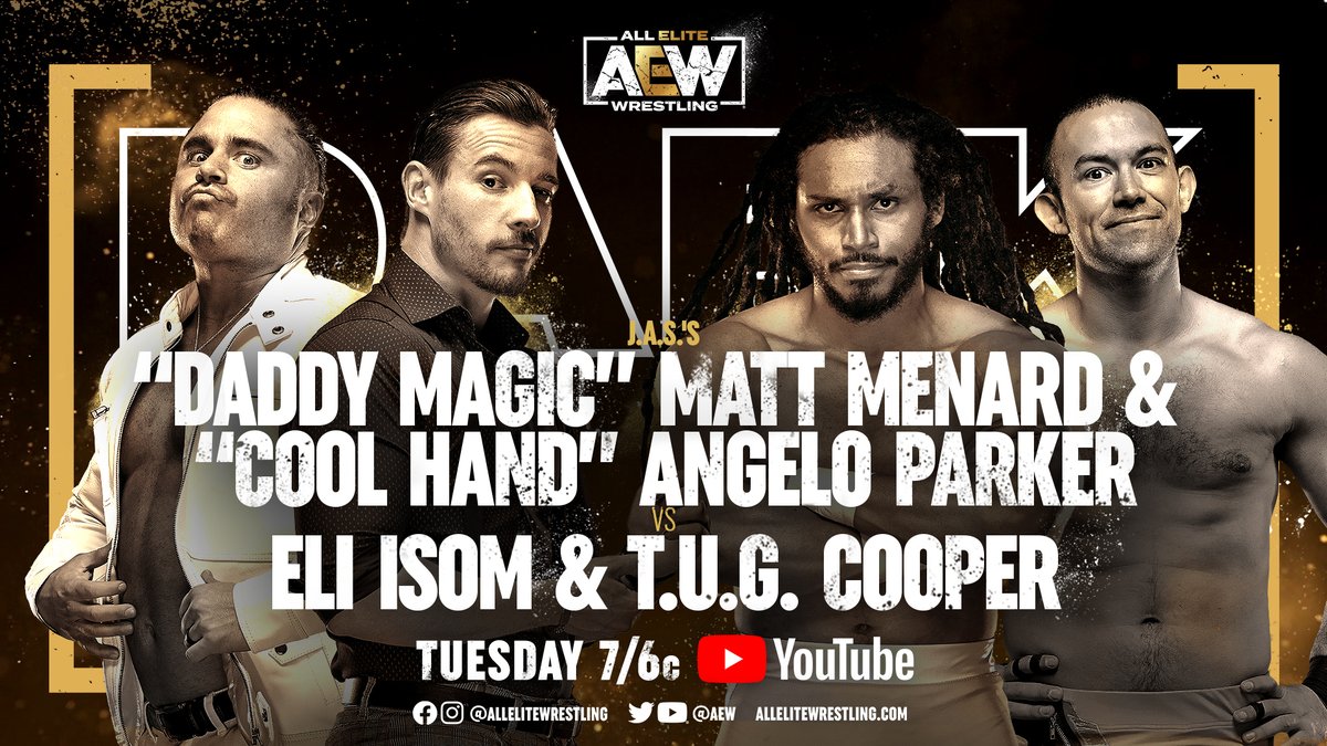 AEW's tweet photo. We’re on the Road to #AEWDoN with a new #AEWDark TONIGHT 7/6c on https://t.co/lBSV4rTE11!
-@TheLeeMoriarty v @Alan_V_Angels
-@wrestlingleva v @kiahdream
-@TheDaddyMagic/@TheAngeloParker v @EliEyeSum/#TUGCooper https://t.co/e2In8iVcx5