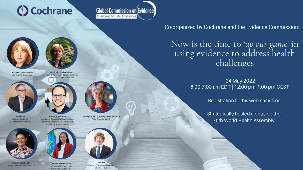 Now is the time to up our game in using evidence to address health challenges. Join our #WorldHealthAssembly virtual side event tomorrow ow.ly/E1PC50JanSk #WHA75 @cochranecollab @WHO