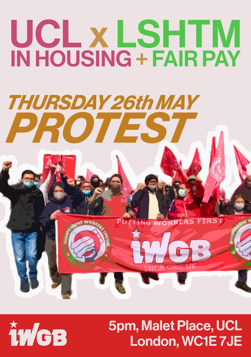 🪧 PROTEST THIS THURSDAY - 5pm @ MALET PLACE 🪧 Join @IWGBunion members at UCL and LHTSM fighting for an end to outsourcing, equality and fair pay. ✊ Come down, bring your friends, and join our fight for justice!