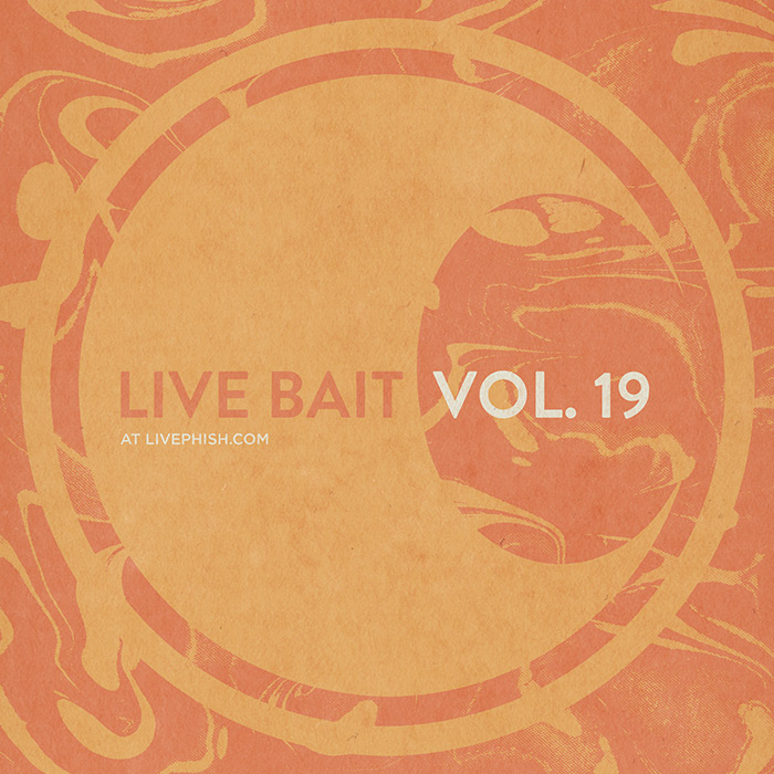 LiveBait Vol. 19. Available Now! 17 tracks to get you ready for <a href="/phish/">Phish</a>'s Spring + Summer 2022 Tours! Absolutely free. Now streaming via the LivePhish App + available for download. Share with your friends. Compiled by <a href="/shapsio/">Kevin Shapiro</a>. Listen now: livephi.sh/livebait19
