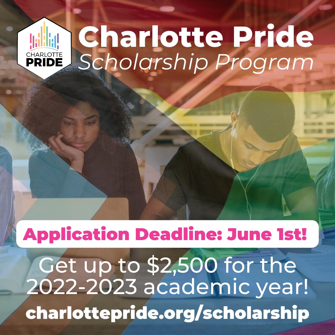 The deadline for the Charlotte Pride Scholarship is fast approaching! Get your applications in by June 1st! Up to $2,500 for the 2022-2023 school year for LGBTQ college students in the Charlotte area. More details: charlottepride.org/scholarship