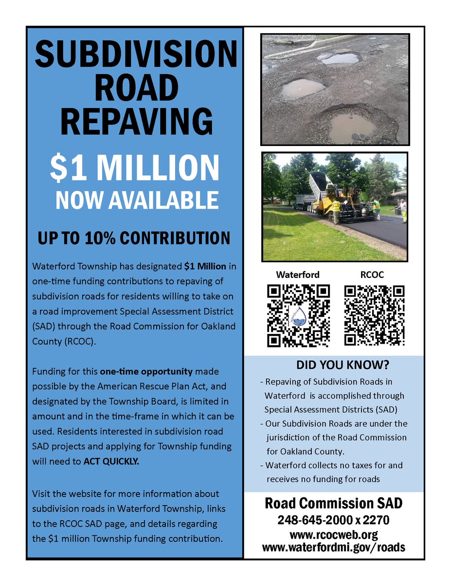 Subdivision Roads Repaving - Waterford has designated $1 Million in funding contributions to repaving of subdivision roads for residents who take on a road improvement Special Assessment District (SAD) through the Road Commission for Oakland County. waterfordmi.gov/roads