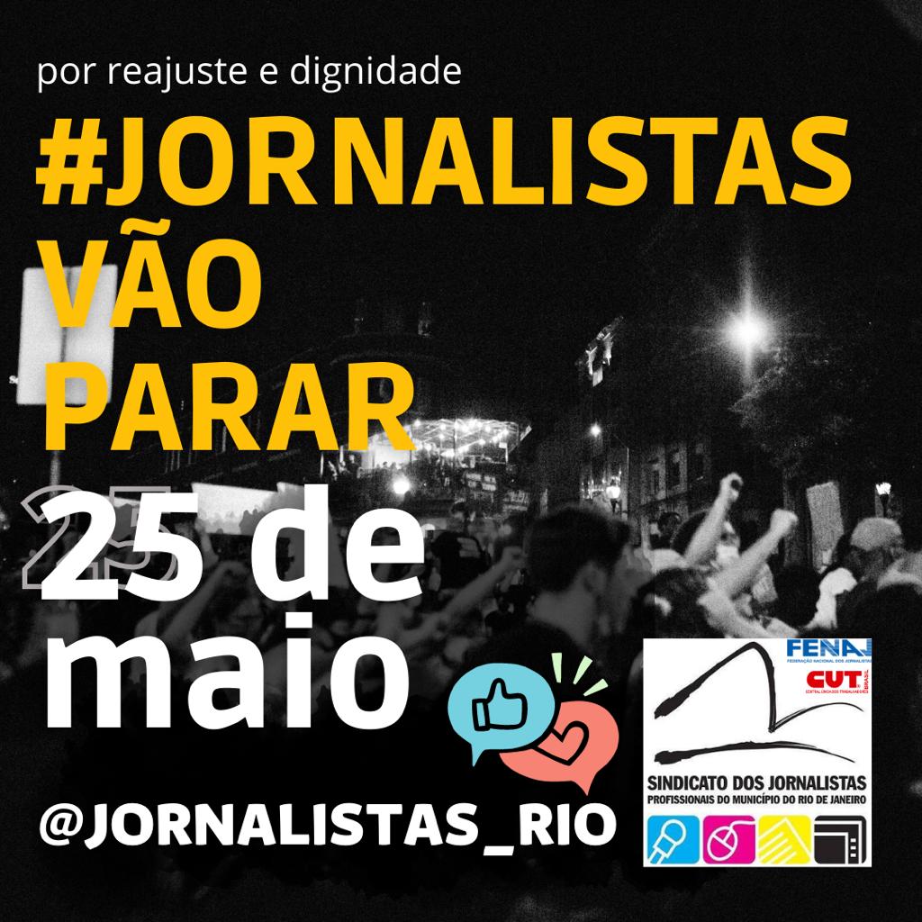 SindJorRio's tweet photo. 25 de maio: Jornalistas do Rio e Brasília fazem paralisação por reajuste. A decisão foi tomada pelos trabalhadores em assembleia realizada pelo SJPMRJ no dia 16, diante da intransigência das empresas na negociação da campanha salarial.

#JornalistasVãoParar https://t.co/i76h7o8NU3