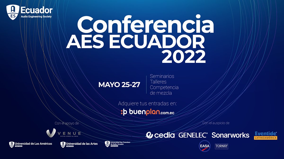 AESorg's tweet photo. Join Us This Wednesday - Friday (May 25 - 27) for the Conferencia AES Ecuador 2022

Details and Registration - https://t.co/HiCPLvROcp

#AESorg #proaudio #audioengineer #audioengineers #audioengineering #AES_org #AESMembers #AudioEvents #AESEvents https://t.co/qDEPhuZpHF