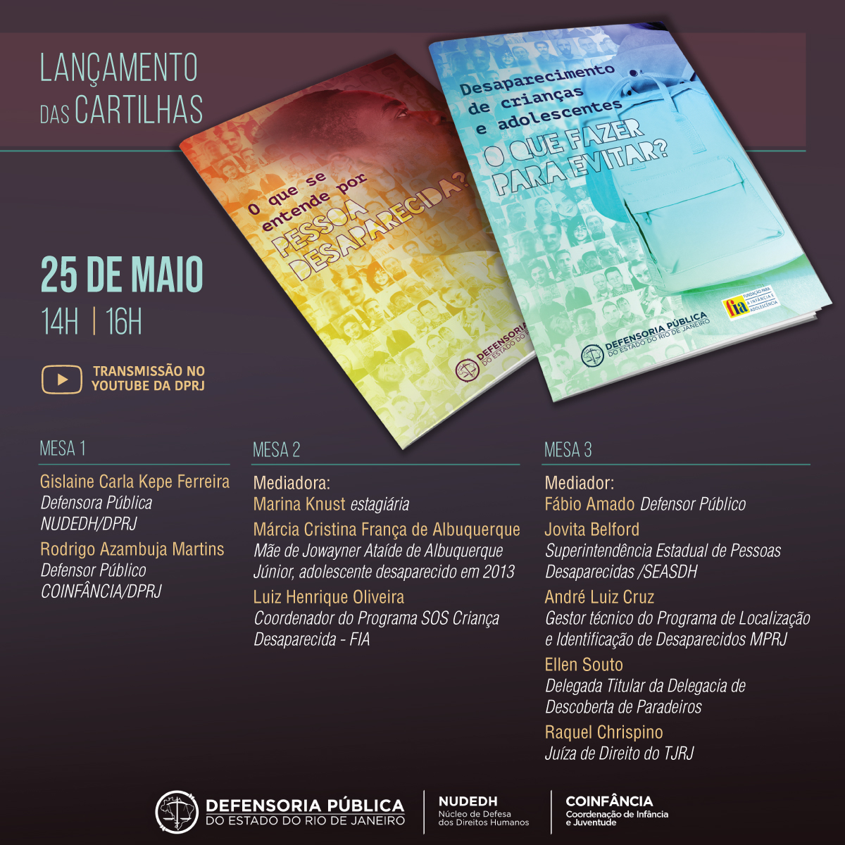 defensoria_rj's tweet photo. No próximo dia 25 de maio às 14h, serão #lançadas as #cartilhas "O que se entende sobre pessoa desaparecida?" e "Desaparecimento de Crianças e Adolescentes - O que fazer para evitar?". https://t.co/aodSkIvSlu