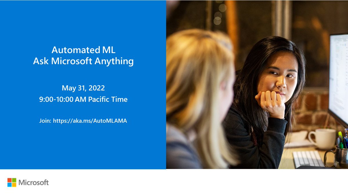 MSTCommunity's tweet image. Learn all about #AutomatedML at our AMA (Ask Microsoft Anything) next week, May 31 at 9AM PT! msft.it/6015brBsJ