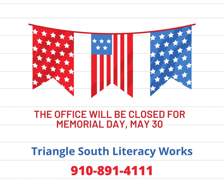 Please notice we will be closed for Memorial Day. #Literacy