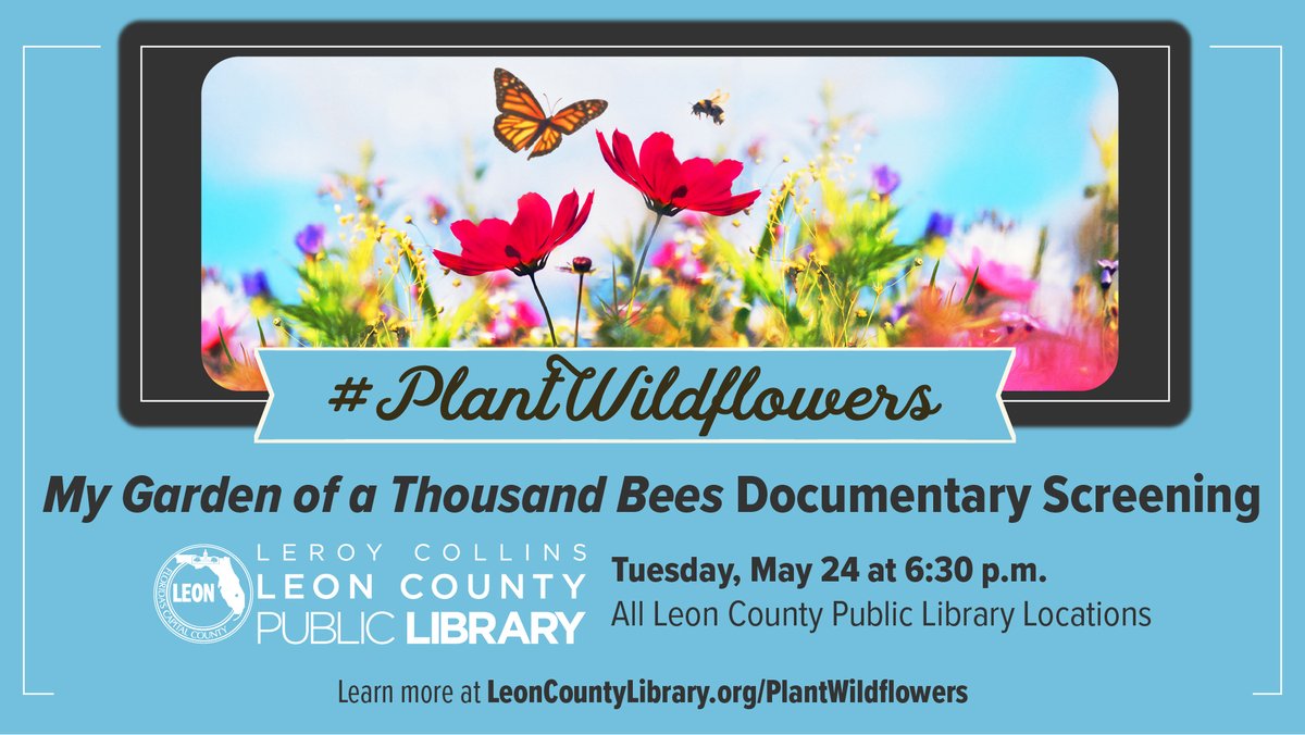 LeonCounty's tweet photo. On Tuesday, May 24 at 6:30 p.m., all #LeonCountyPublicLibrary locations will host a screening of the documentary "My Garden of a Thousand Bees" by wildlife filmmaker Martin Dohrn. https://t.co/miYM2P1Q4r