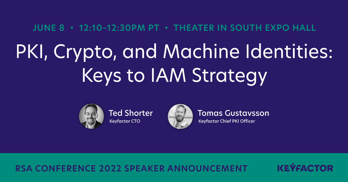 Keyfactor's tweet photo. Tomas Gustavsson, Keyfactor Chief PKI Officer, and Ted Shorter, Keyfactor CTO, will be speaking at RSA Conference 2022 on June 8th. Learn more & sign up: https://t.co/zB6q4LyuLr
#RSAC2022 #cryptography #PKI #machineidentities #IAMstrategy https://t.co/RldCya5yR3