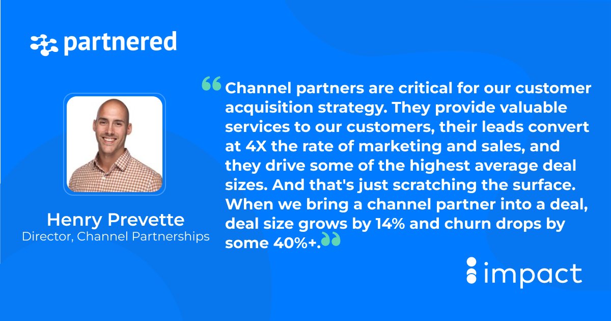 joinpartnered's tweet image. Hit your quota! For today's Why Partnered, Henry Prevette Director, Channel Partnerships at Impact.Com said "When we bring a channel partner into a deal, deal size grows by 14% &amp;amp; churn drops by some 40%+" Turn Your Network into Revenue with Partnered today! #abn #b2b