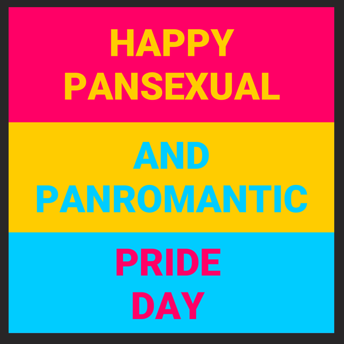 Happy Pansexual and Panromantic Pride Day from LGBTQ+Soc!